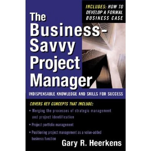 The Business Savvy Project Manager: Indispensable Knowledge and Skills for Success Hardcover, McGraw-Hill Education