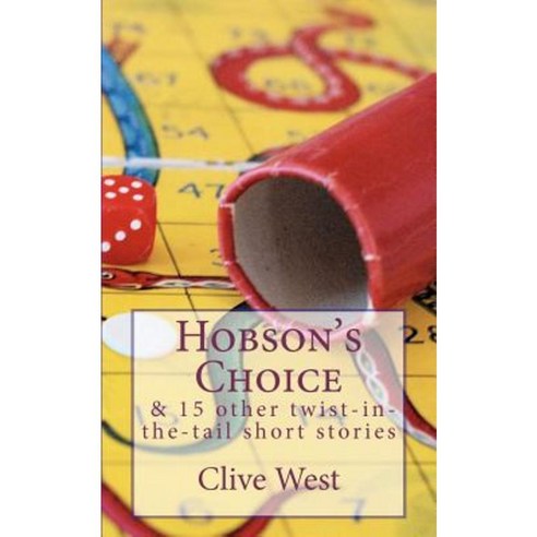 Hobson''s Choice and 15 Other Twist-In-The-Tail Short Stories Paperback, Any Subject Books