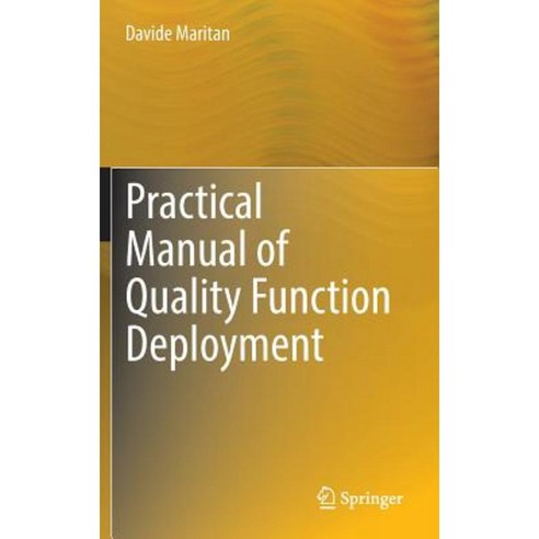 Practical Manual of Quality Function Deployment Hardcover, Springer