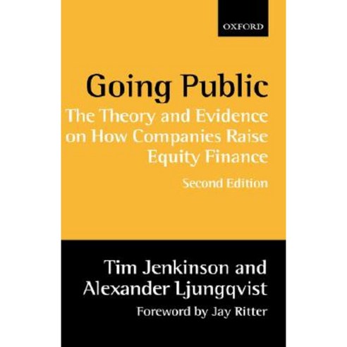 Going Public: The Theory and Evidence on How Companies Raise Equity Finance Hardcover, OUP Oxford