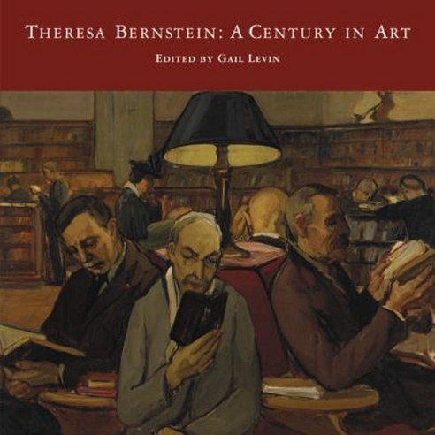 Theresa Bernstein: A Century in Art Hardcover, University of Nebraska Press