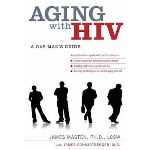 Aging with HIV: A Gay Man''s Guide Paperback, Oxford University Press, USA