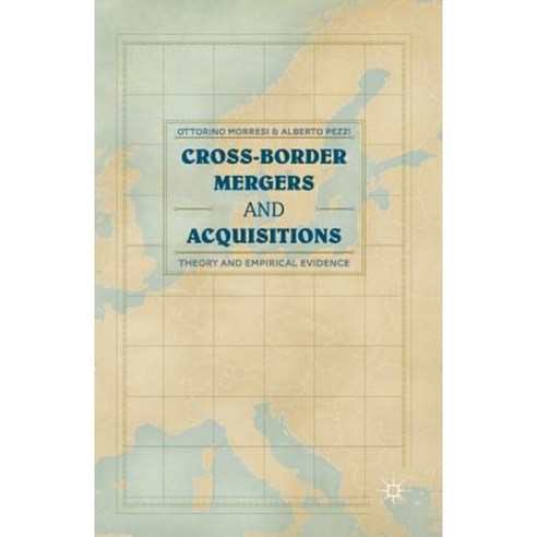 Cross-Border Mergers and Acquisitions: Theory and Empirical Evidence Paperback, Palgrave MacMillan
