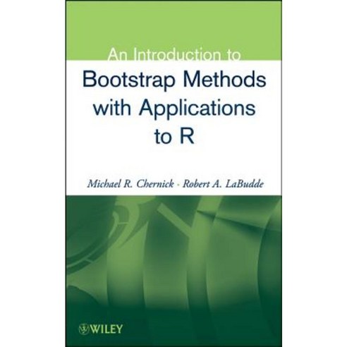 An Introduction to Bootstrap Methods with Applications to R Hardcover, Wiley
