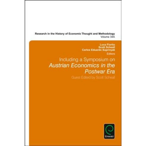 Including a Symposium on Austrian Economics in the Postwar Era Hardcover, Emerald Group Publishing