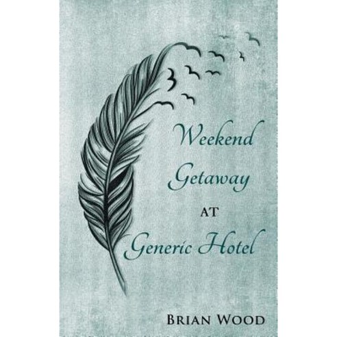 Weekend Getaway at Generic Hotel Paperback, Sakura Publishing & Technologies