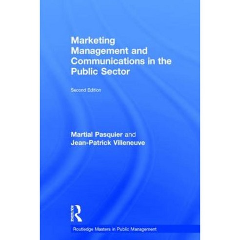 Marketing Management and Communications in the Public Sector Hardcover, Routledge