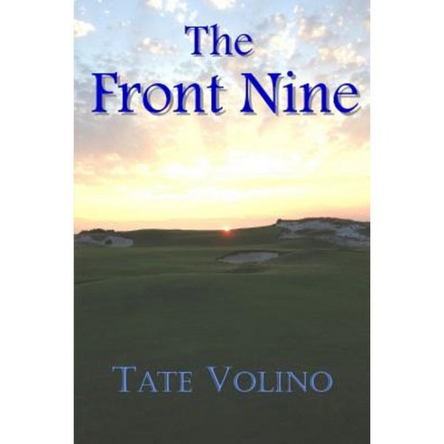 The Front Nine Paperback, Alchemy Book LLC