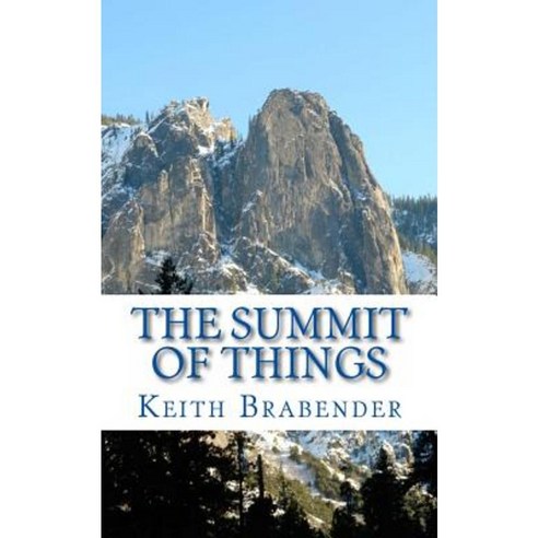 The Summit of Things Paperback, Createspace