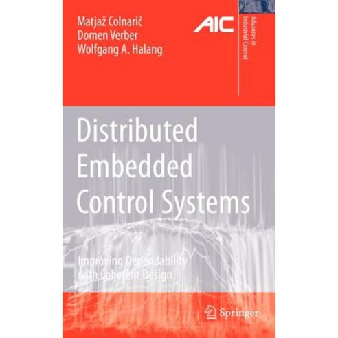 Distributed Embedded Control Systems: Improving Dependability with Coherent Design Hardcover, Springer
