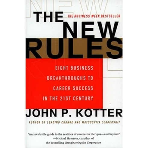 The New Rules: Eight Business Breakthroughs to Career Success in the 21st Century Paperback, Free Press