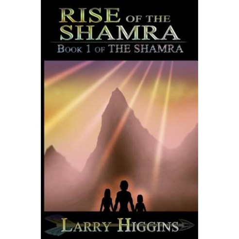 Rise of the Shamra Paperback, True Beginnings Publishing