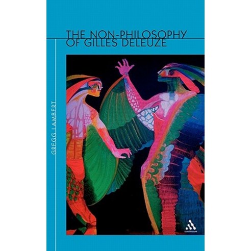 Non-Philosophy of Gilles Deleuze Hardcover, Continnuum-3pl