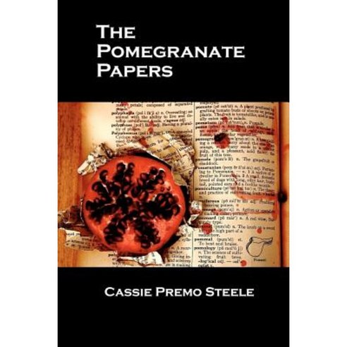 The Pomegranate Papers Paperback, Unbound Content, LLC