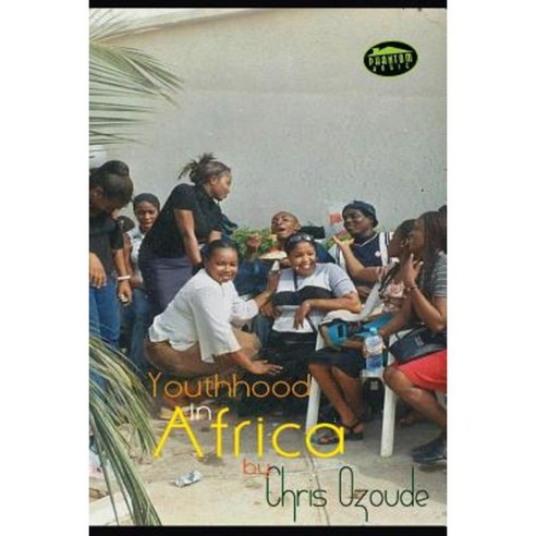 Youthhood in Africa Paperback, Phantom House Books Ngr