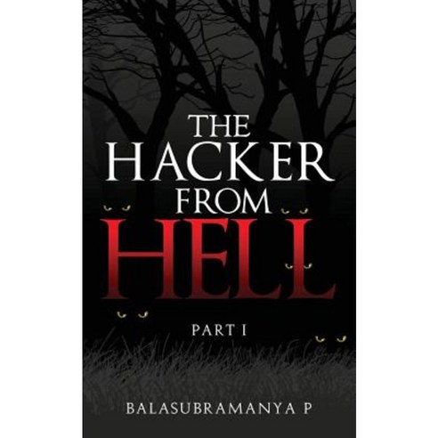 The Hacker from Hell: Part I Paperback, Notion Press