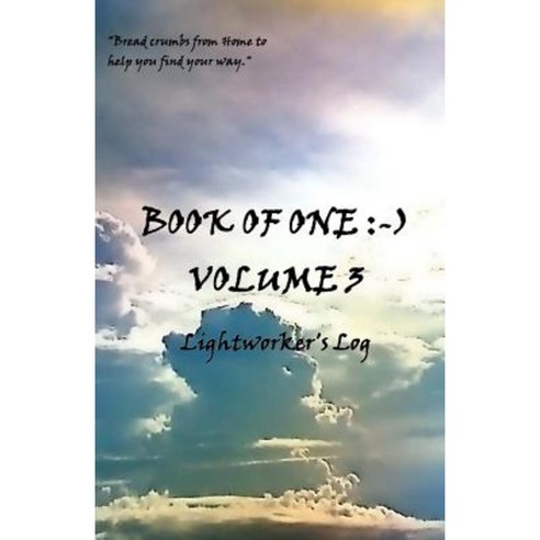 Book of One: -): Volume 3 Lightworker''s Log Paperback, Sam