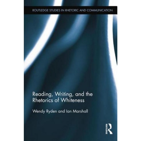 Reading Writing and the Rhetorics of Whiteness Paperback, Routledge