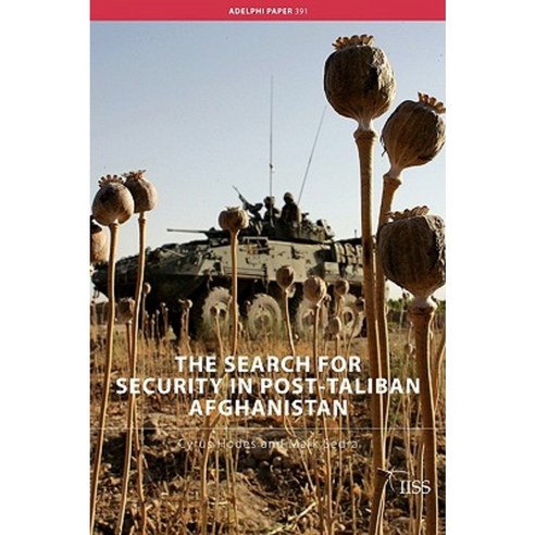 The Search for Security in Post-Taliban Afghanistan Paperback, Routledge