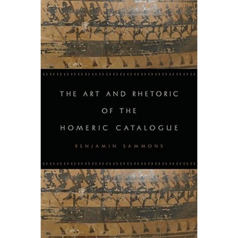 The Art and Rhetoric of the Homeric Catalogue Hardcover, Oxford University Press, USA