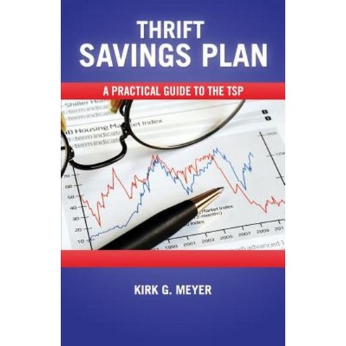 Thirft Savings Plan: A Practical Guide to the Tsp Paperback, Createspace