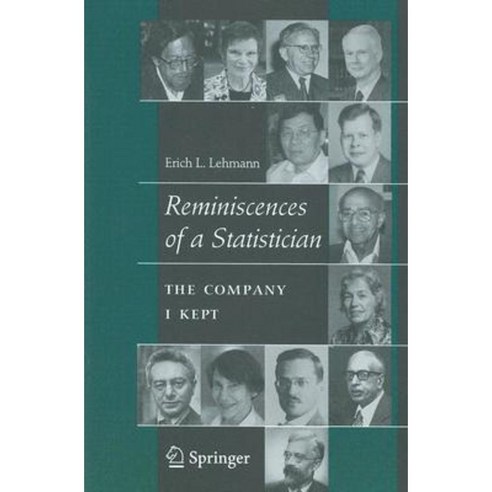 Reminiscences of a Statistician: The Company I Kept Paperback, Springer