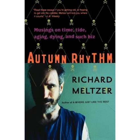 Autumn Rhythm: Musings on Time Tide Aging Dying and Such Biz Paperback, Da Capo Press
