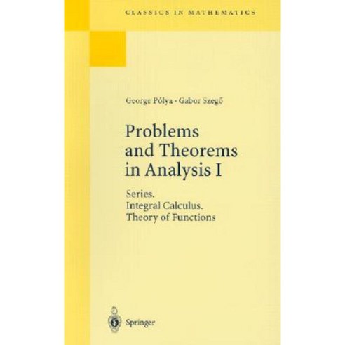 Problems and Theorems in Analysis I: Series. Integral Calculus. Theory ...