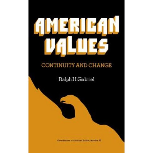American Values: Continuity and Change Hardcover, Praeger