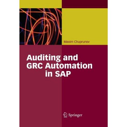 Auditing and Grc Automation in SAP Paperback, Springer