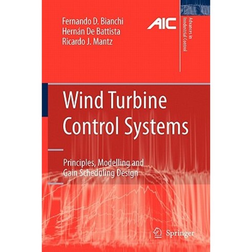 Wind Turbine Control Systems: Principles Modelling and Gain Scheduling Design Paperback, Springer