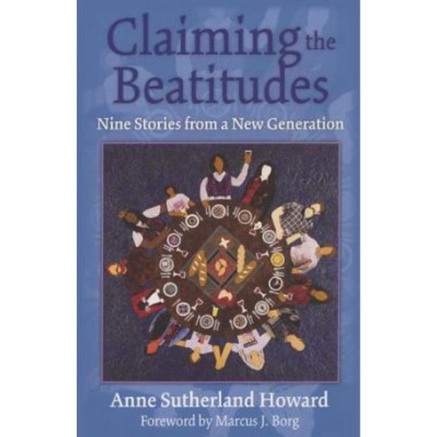 Claiming the Beatitudes: Nine Stories from a New Generation Paperback, Rowman & Littlefield Publishers