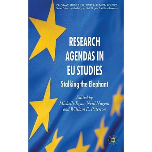 Research Agendas in EU Studies: Stalking the Elephant Hardcover, Palgrave MacMillan