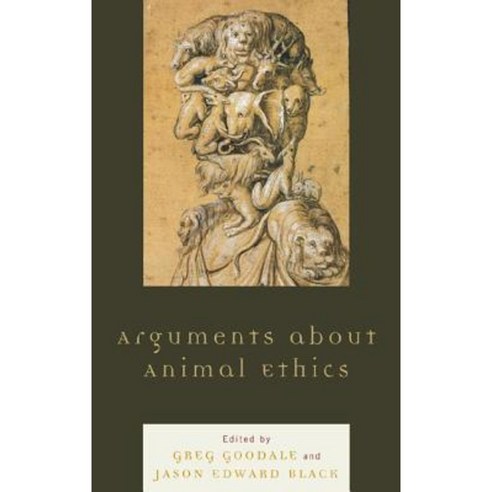 Arguments about Animal Ethics Paperback, Lexington Books