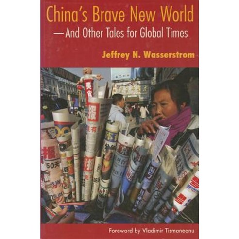 China''s Brave New World Paperback, Indiana University Press