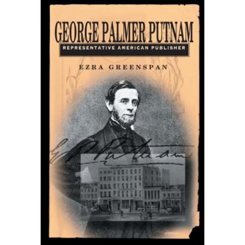 George Palmer Putnam: Representative American Publisher Paperback, Penn State University Press