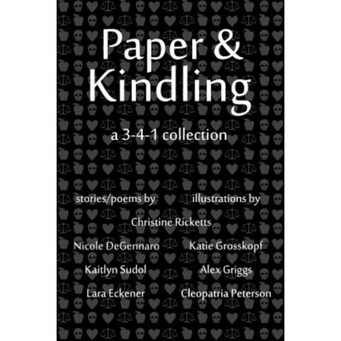Paper & Kindling: A 3-4-1 Collection Paperback, 3-4-1 Publications