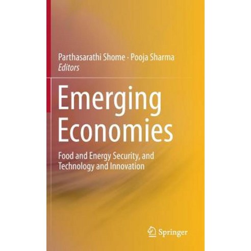 Emerging Economies: Food and Energy Security and Technology and Innovation Hardcover, Springer