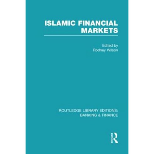 Islamic Financial Markets (Rle Banking & Finance) Hardcover, Routledge