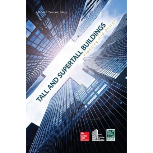 Tall and Super Tall Buildings: Planning and Design Hardcover, McGraw-Hill Education
