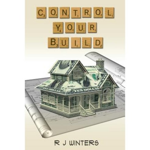 Control Your Build Paperback, Rj Winters United States