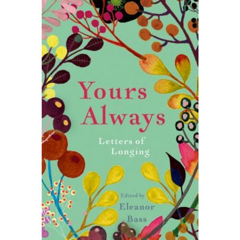 Yours Always: Letters of Longing Paperback, Icon Books - 최저가 알림ㆍ특가 할인ㆍ ...