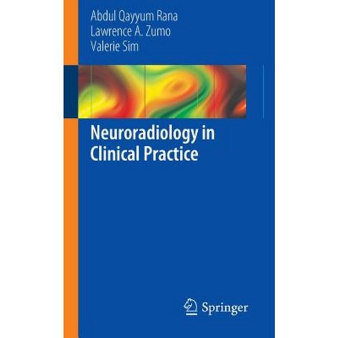 Neuroradiology in Clinical Practice Paperback, Springer