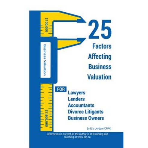25 Factors Affecting Business Valuation Paperback, Eric Jordan