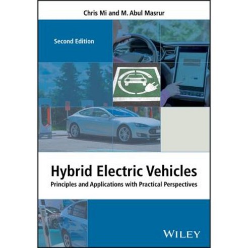 Hybrid Electric Vehicles: Principles and Applications with Practical Perspectives Hardcover, Wiley