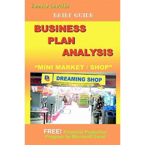 Business Plan Analysis for Mini Market: Brief Guide Business Plan Paperback, Dian Anugerah Prakasa
