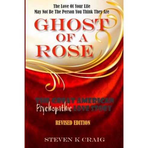 Ghost of a Rose Paperback, Createspace
