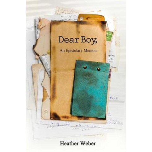 Dear Boy : An Epistolary Memoir Paperback, Ovenbird Books