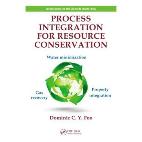 Process Integration for Resource Conservation Paperback, CRC Press