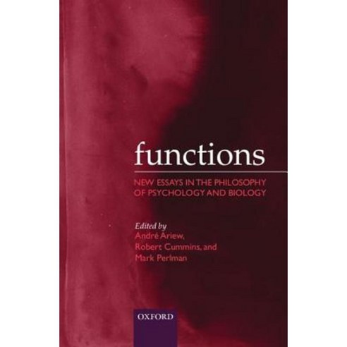 Functions: New Essays in the Philosophy of Psychology and Biology Paperback, OUP Oxford